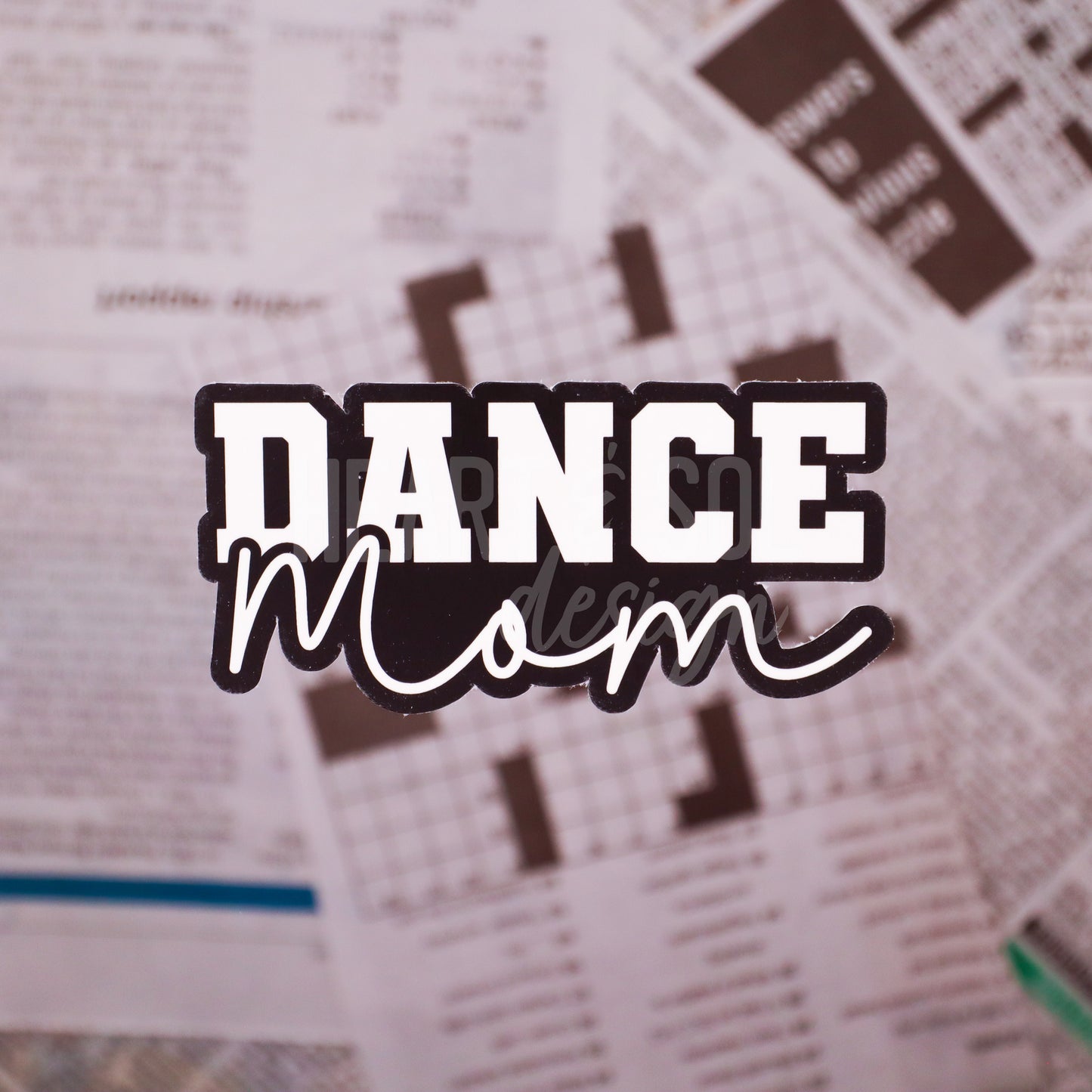 *DANCE MOM sticker