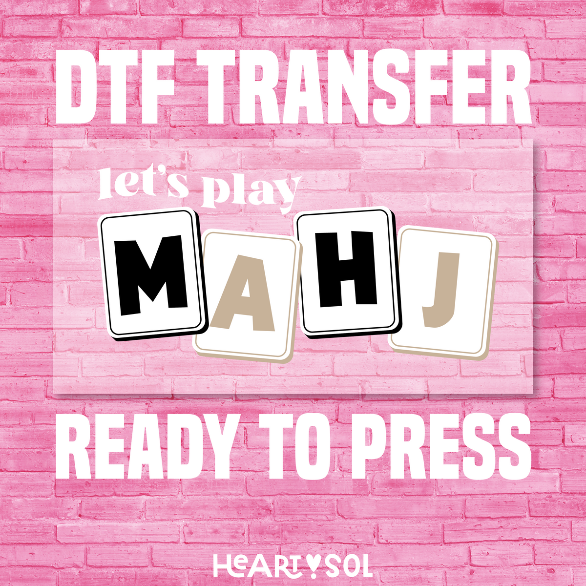 LET'S PLAY MAHJ dtf transfer