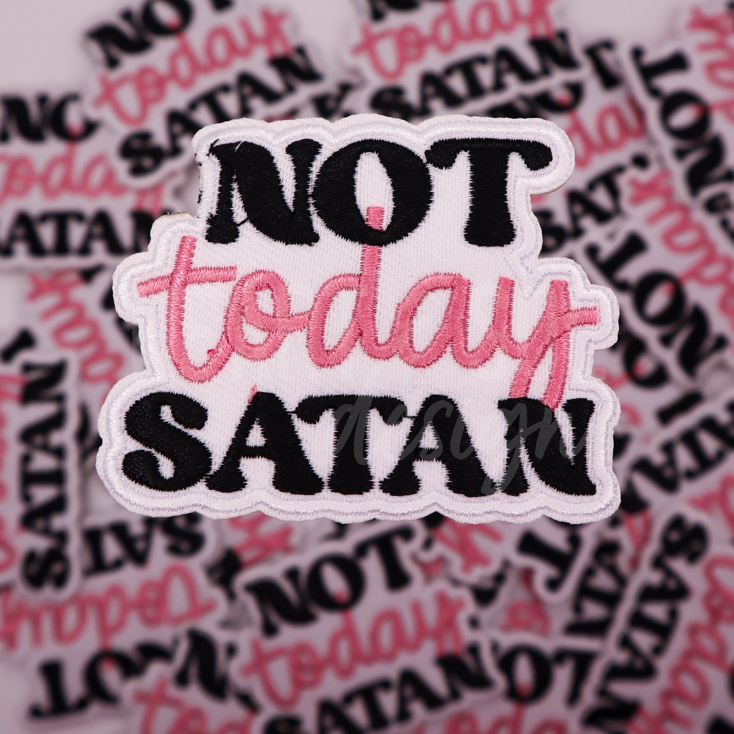 NOT TODAY SATAN patch