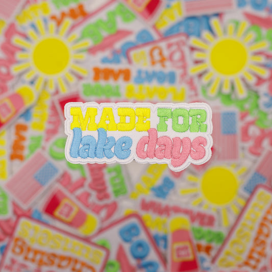 MADE FOR LAKE DAYS PATCH