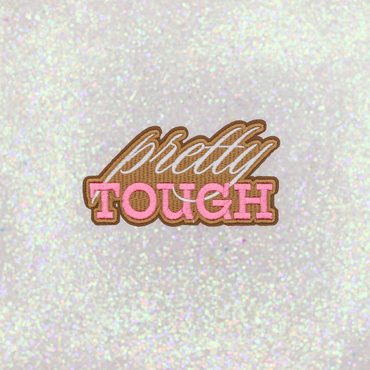 PRETTY TOUGH patch