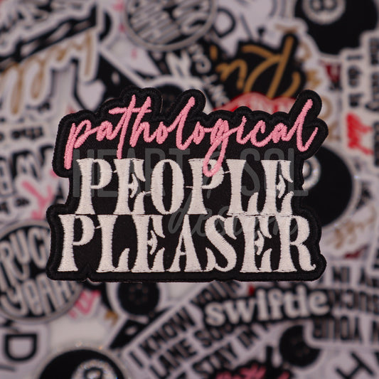 PATHOLOGICAL PEOPLE PLEASER patch