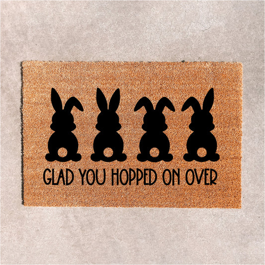 GLAD YOU HOPPED OVER DOORMAT