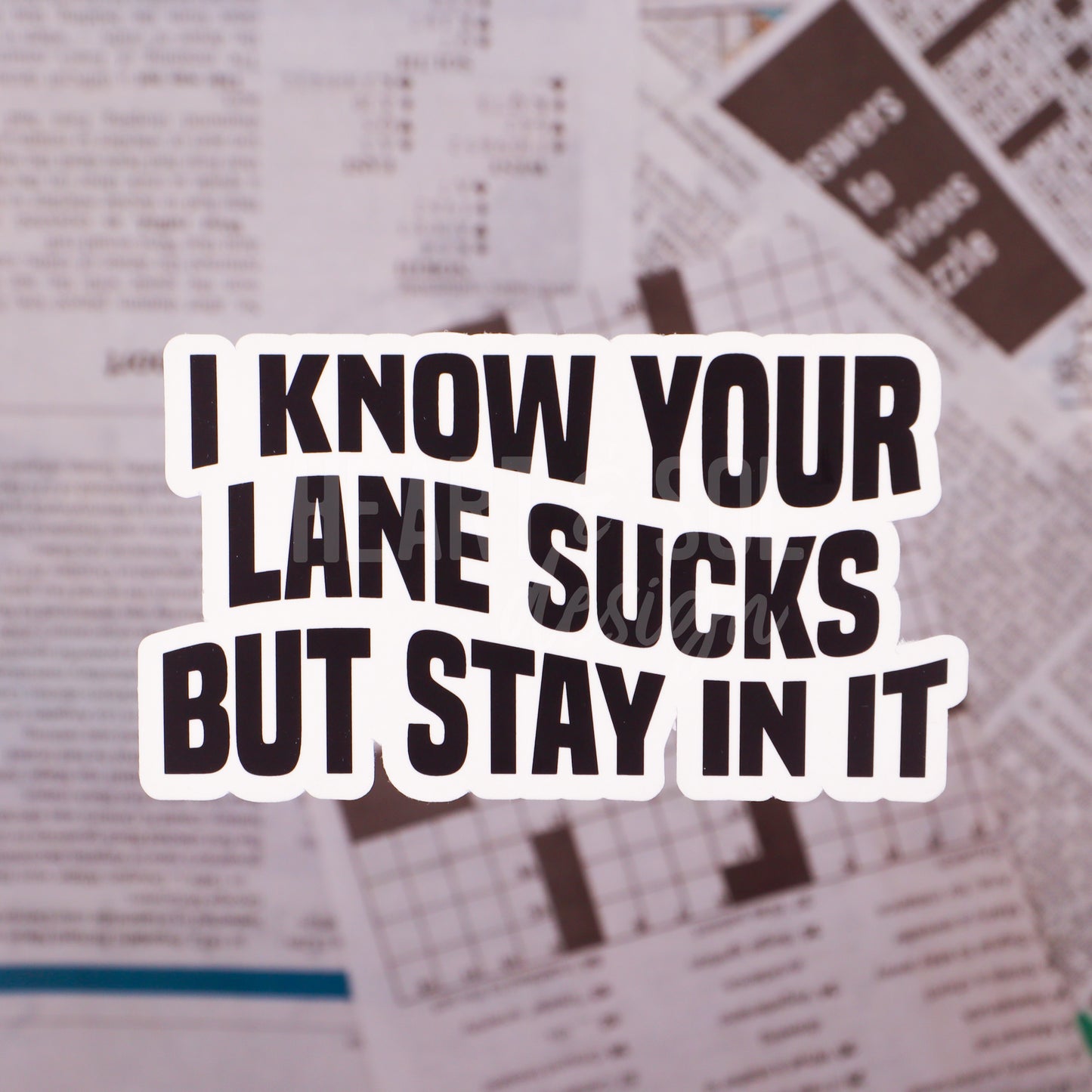 *YOUR LANE SUCKS sticker