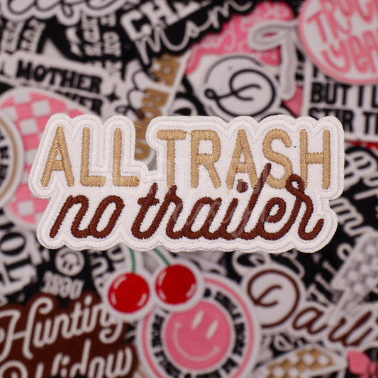 ALL TRASH NO TRAILER patch