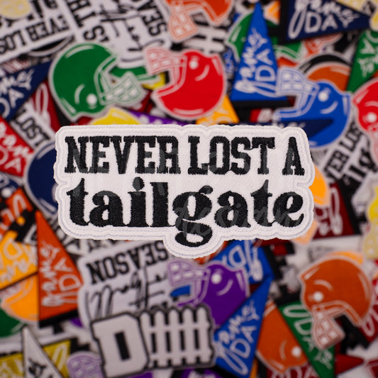 NEVER LOST A TAILGATE patch