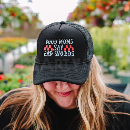 GOOD MOMS SAY BAD WORDS HAT