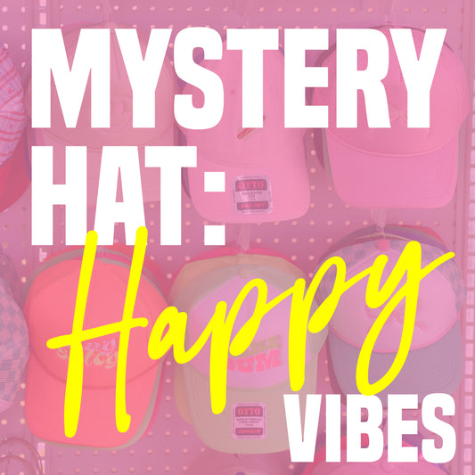 MYSTERY HAT: HAPPY VIBES