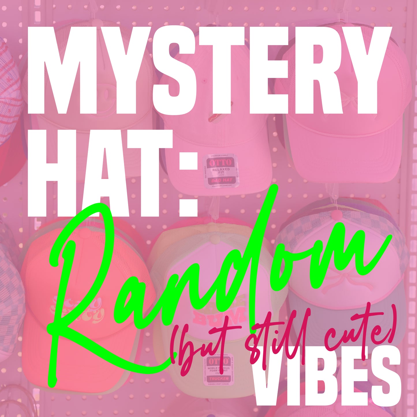 MYSTERY HAT: RANDOM (but still cute) VIBES