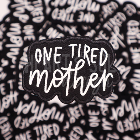 ONE TIRED MOTHER (old design) patch