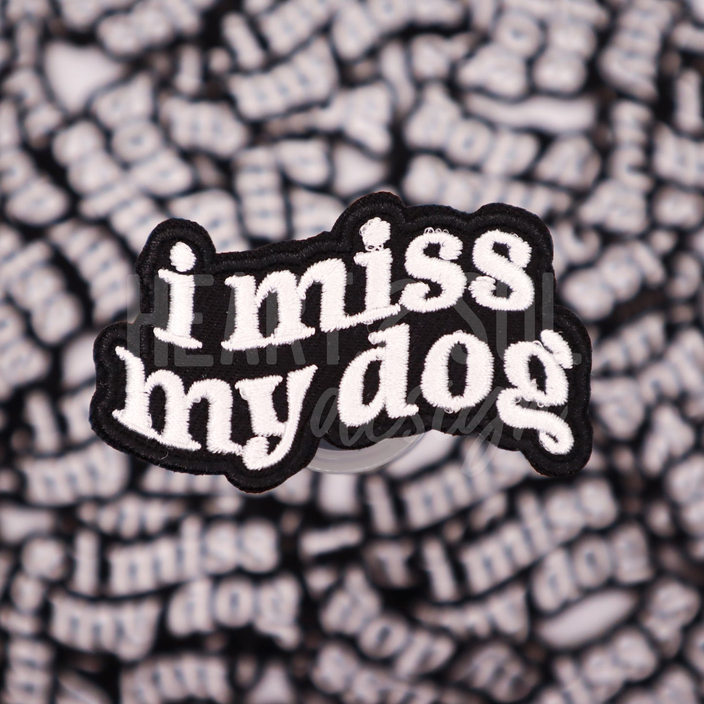 MISS MY DOG patch